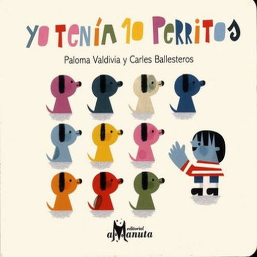 YO TENIA 10 PERRITOS | Paloma Valdivia - Carles Ballesteros