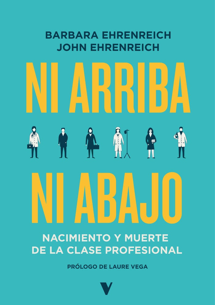 NI ARRIBA NI ABAJO | Barbara Ehrenreich