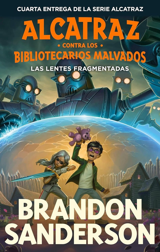 LAS LENTES FRAGMENTADAS (ALCATRAZ 4) | Brandon Sanderson