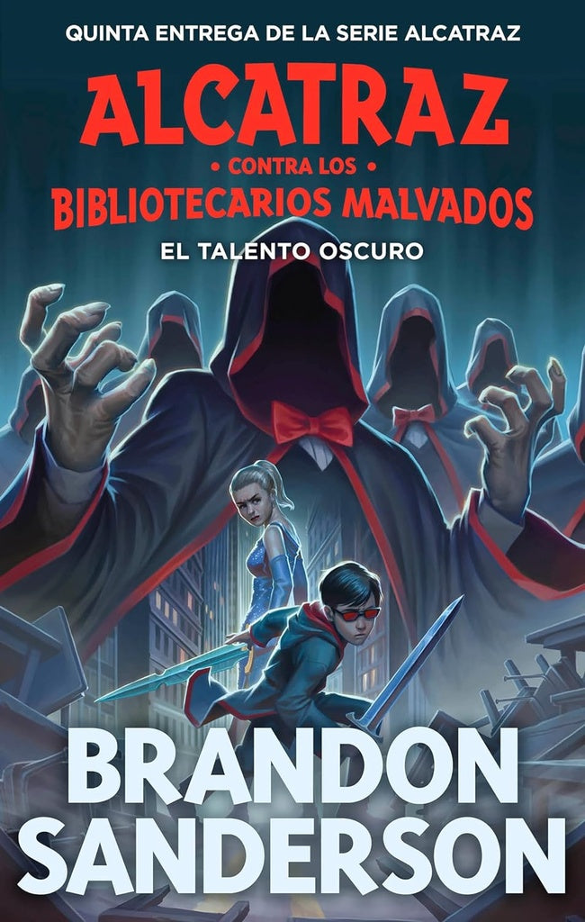 EL TALENTO OSCURO (ALCATRAZ 5) | Brandon Sanderson