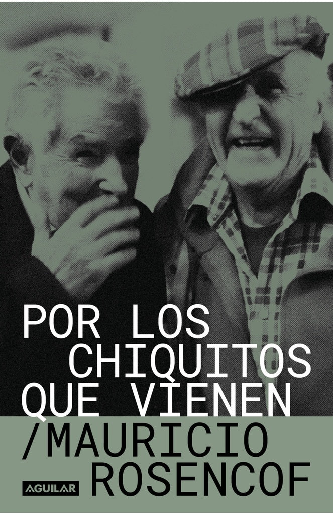 POR LOS CHIQUITOS QUE VIENEN | Mauricio Rosencof