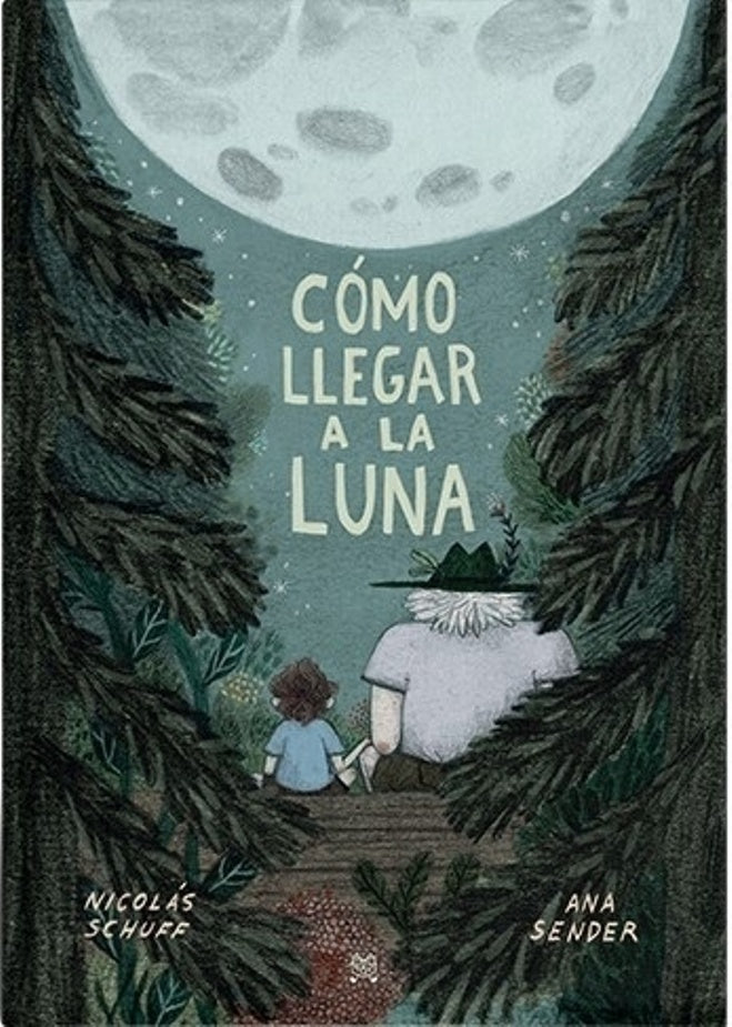 COMO LLEGAR A LA LUNA | MAGUMA/ NICOLAS SCHUFF