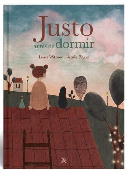 JUSTO ANTES DE DORMIR | Laura Wittner