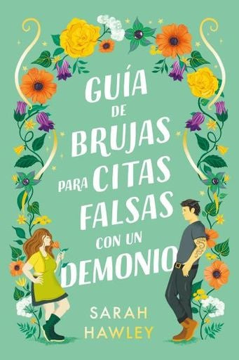 GUIA DE BRUJAS PARA CITAS FALSAS | Sarah Hawley