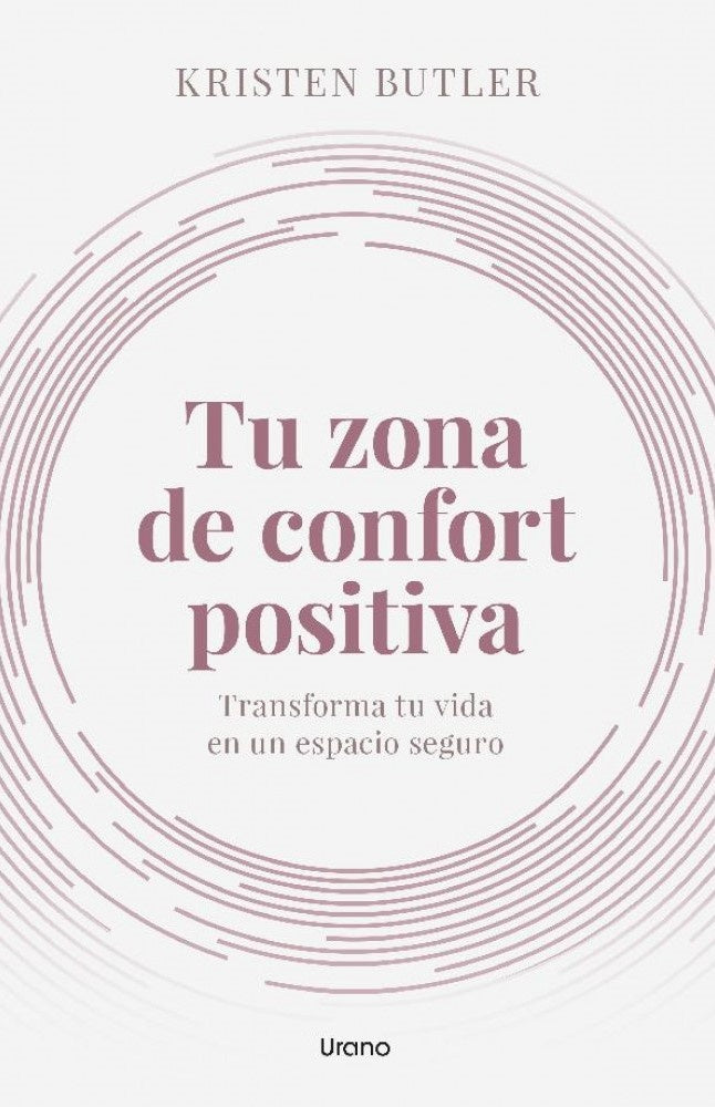 TU ZONA DE CONFORT POSITIVA | Kristen Butler
