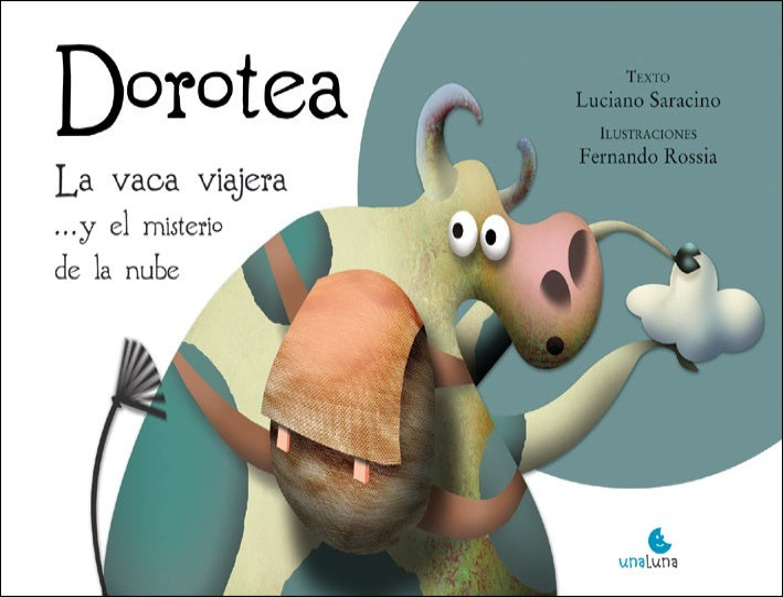 DOROTEA LA VACA VIAJERA Y EL MISTERIO DE LA NUBE | Luciano Saracino