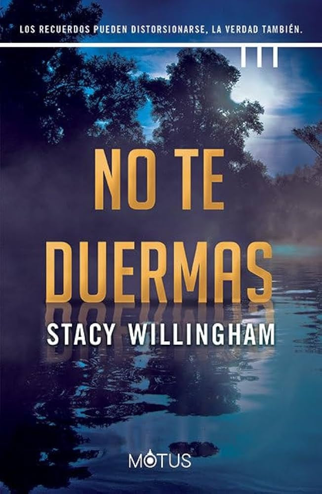 NO TE DUERMAS | Stacy Willingham