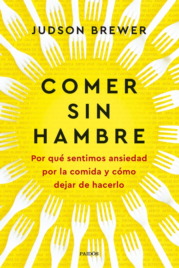 COMER SIN HAMBRE | Judson Brewer