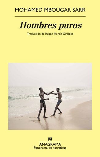 HOMBRES PUROS | Nohamed Mbougar Sarr