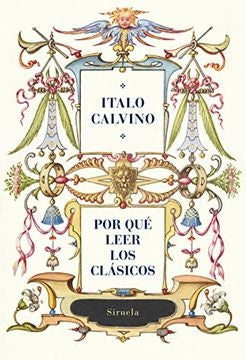 POR QUE LEER LOS CLASICOS | Italo Calvino
