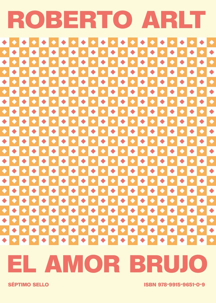 AMOR BRUJO, EL (Nuevo) | ROBERTO ARLT