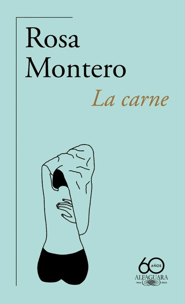 LA CARNE (60 ANIVERSARIO) | ROSA MONTERO