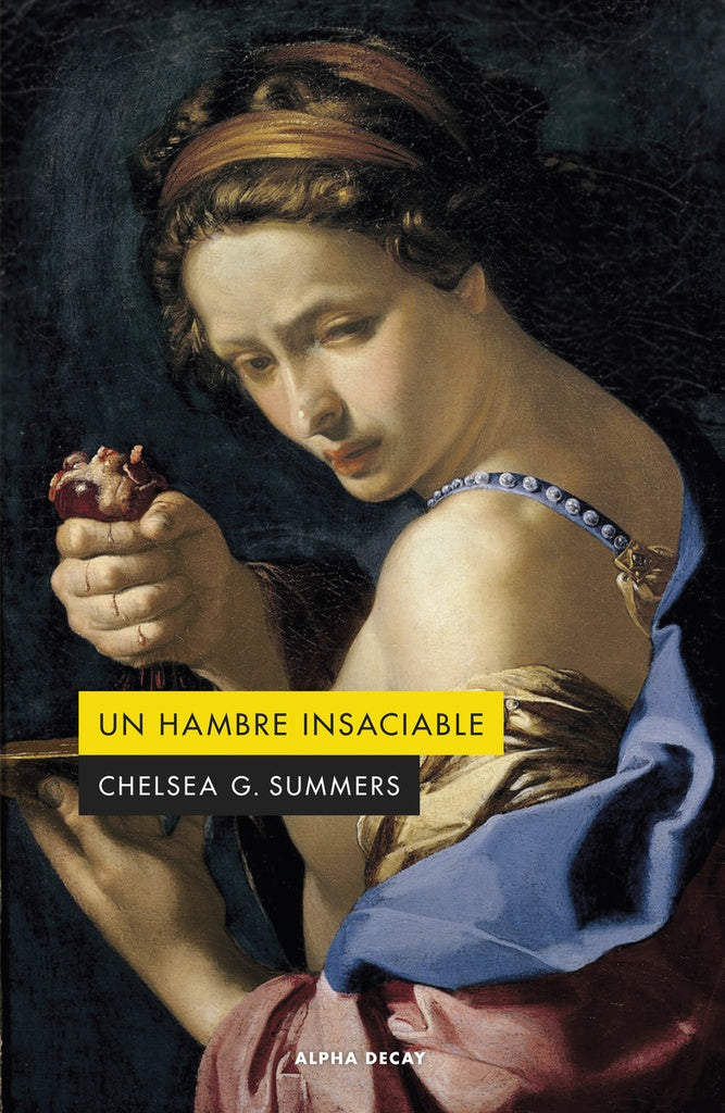 UN HAMBRE INSACIABLE (Nuevo) | CHELSEA G. SUMMERS