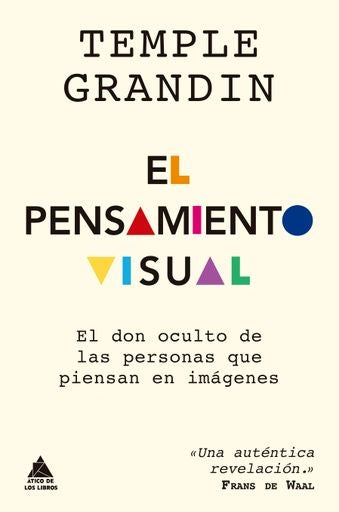 EL PENSAMIENTO VISUAL | Temple Grandin