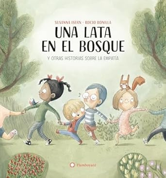 UNA LATA EN EL BOSQUE (Nuevo) | SUSANNA ISERN / ROCIO BONILLA (ILUST.)