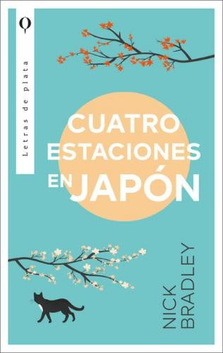 CUATRO ESTACIONES EN JAPON | Nick Bradley