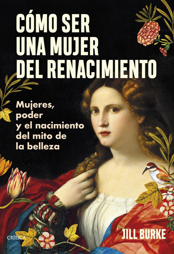 COMO SER UNA MUJER DEL RENACIMIENTO | Jill Burke