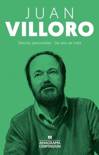 COMPENDIUM VILLORO. EFECTOS PERSONALES | JUAN VILLORO