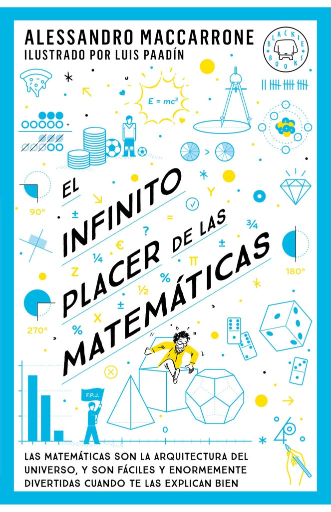 EL INFINITO PLACER DE LAS MATEMATICAS | Alessandro Maccarrone