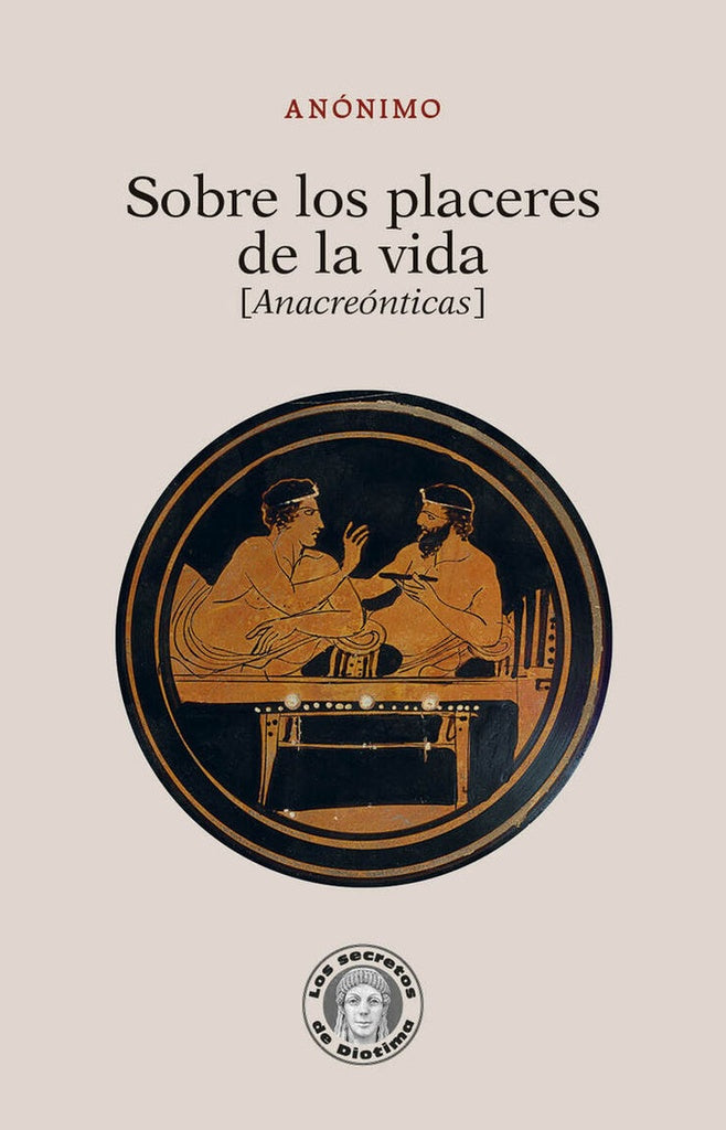 SOBRE LOS PLACERES DE LA VIDA (Nuevo) | ANÓNIMO