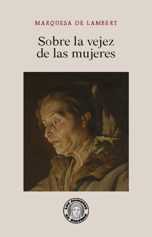 SOBRE LA VEJEZ DE LAS MUJERES (Nuevo) | MARQUESA DE LAMBERT