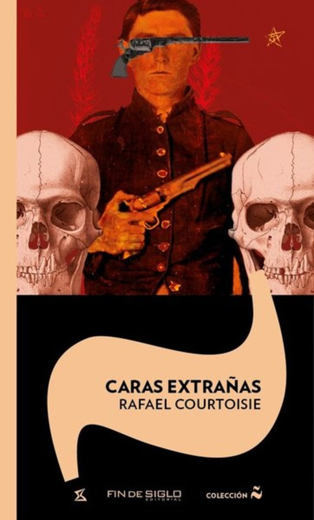 CARAS EXTRAÑAS | RAFAEL COURTOISIE
