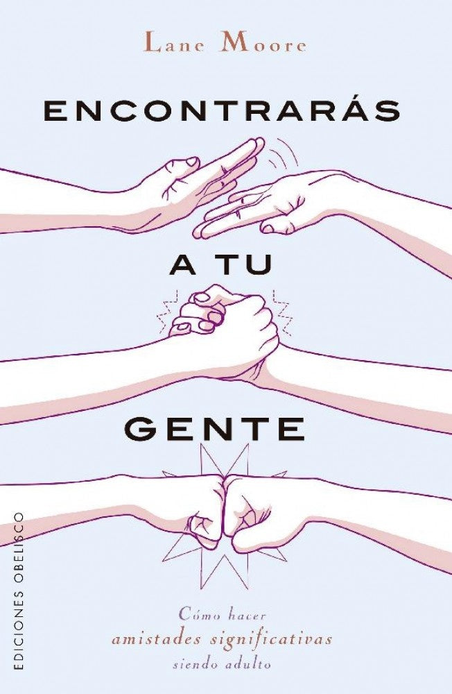ENCONTRARAS A TU GENTE | Lane Moore