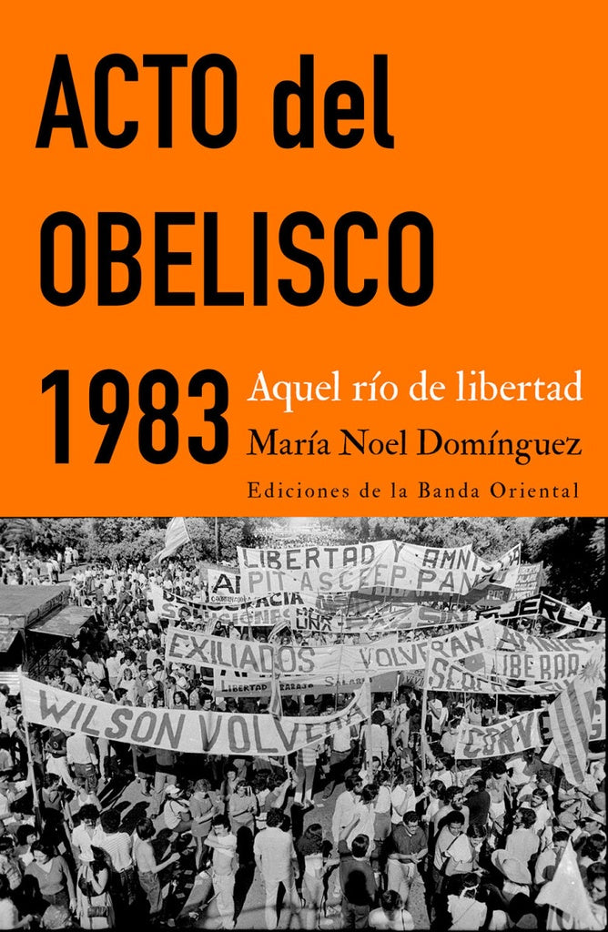 ACTO DEL OBELISCO 1983 | Maria Noel Dominguez