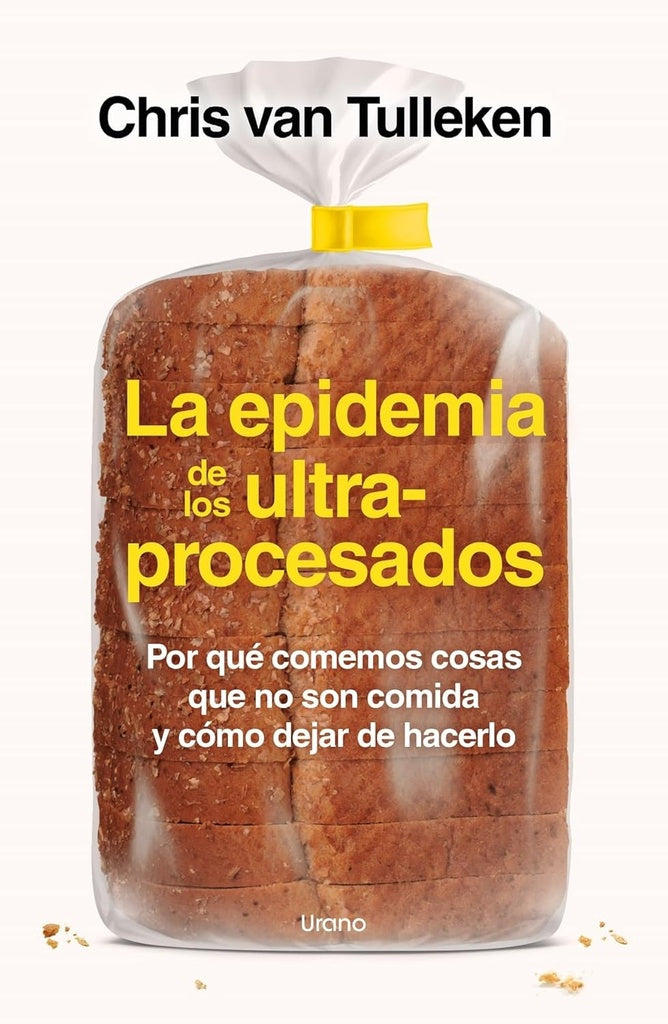LA EPIDEMIA DE LOS ULTRAPROCESADOS | Chris Van Tulleken