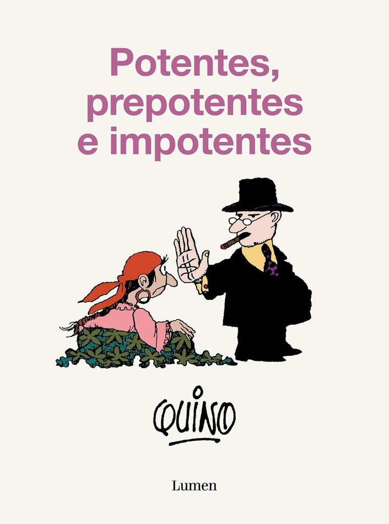 POTENTES, PREPOTENTES E IMPOTENTES | QUINO