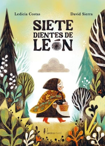 SIETE DIENTES DE LEÓN (Nuevo) | LEDICIA COSTAS / DAVID SIERRA (ILUS.)