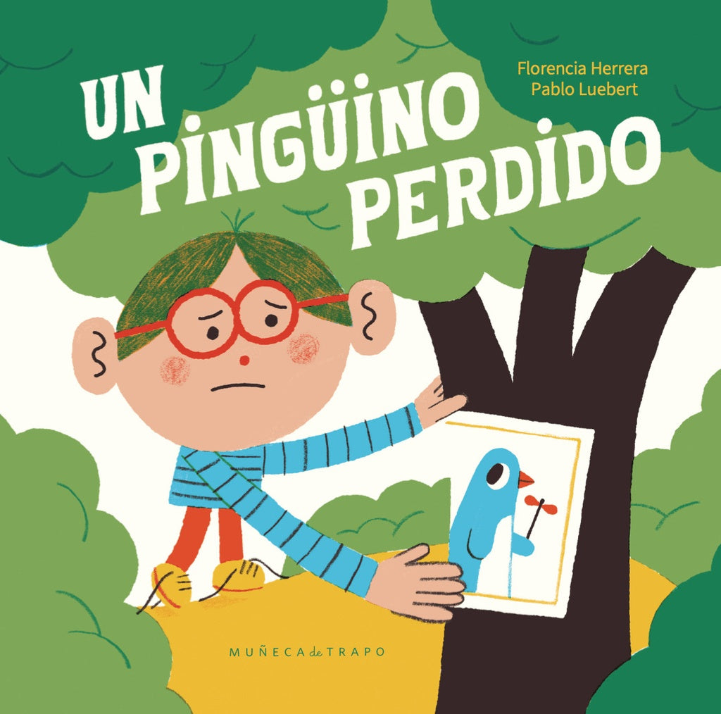 UN PINGÜINO PERDIDO (Nuevo) | FLORENCIA HERRERA / PABLO LUEBERT (ILUS.)