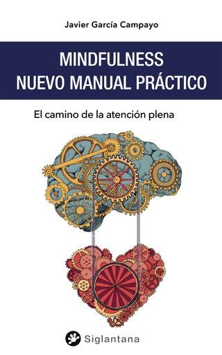 MINDFULNESS. NUEVO MANUAL PRACTICO | Javier García
