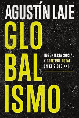 GLOBALISMO | Agustin Laje