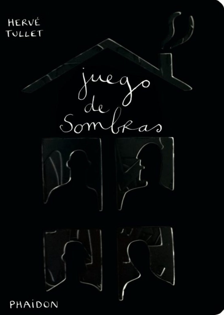 JUEGO DE SOMBRAS | HERVE TULLET