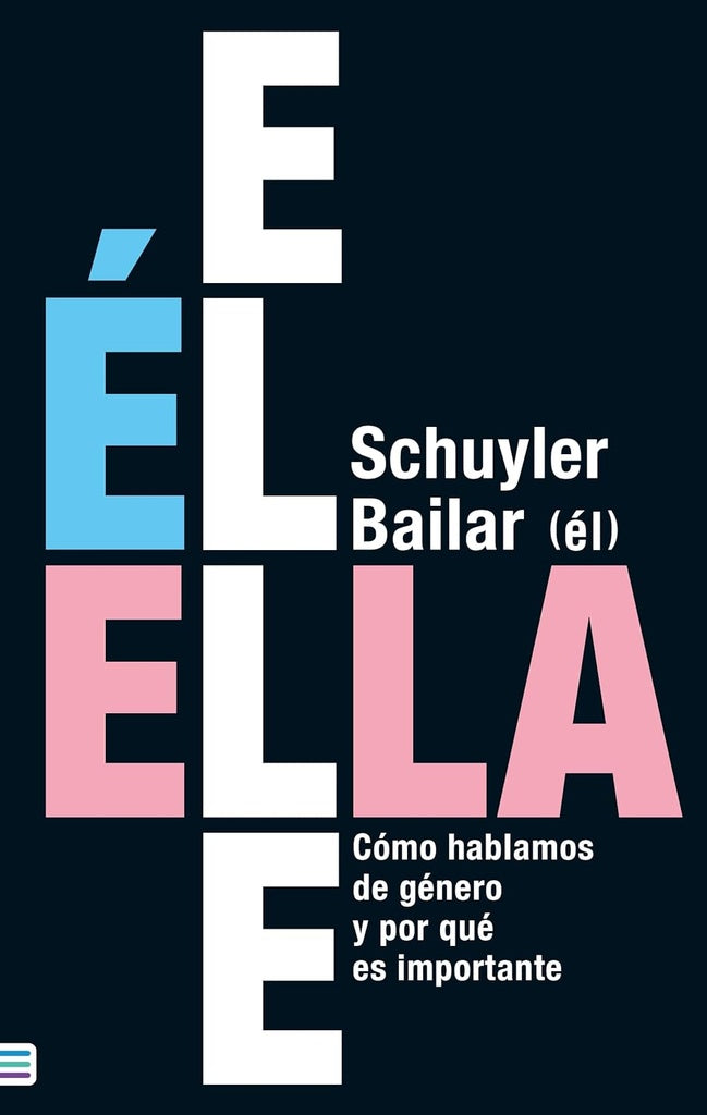 EL ELLA ELLE | Schuyler Bailar
