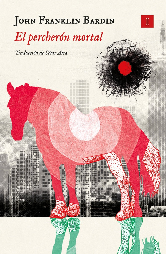 PERCHERÓN MORTAL, EL (Nuevo) | JOHN FRANKLIN BARDIN