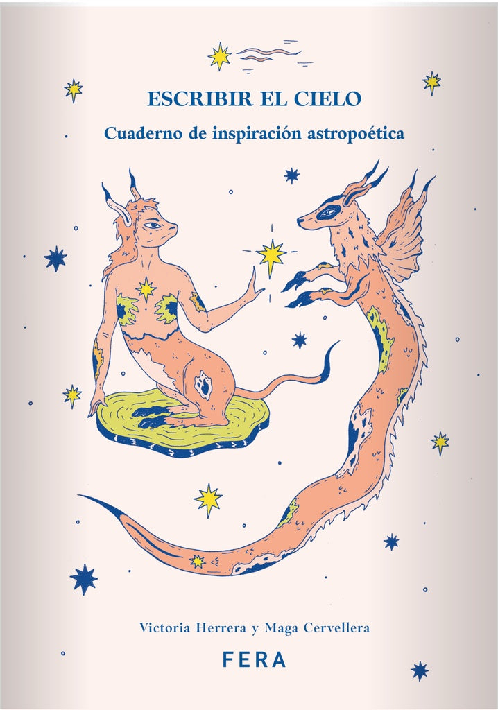 ESCRIBIR EL CIELO | Victoria Herrera y Maga Cervellera