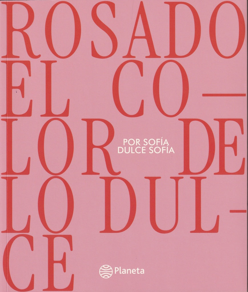 ROSADO, EL COLOR DULCE | Sofia Dulce Sofia