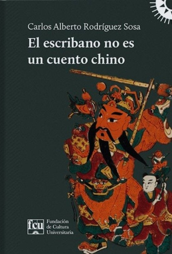 EL ESCRIBANO NO ES UN CUENTO CHINO | Carlos Alberto Rodriguez Sosa