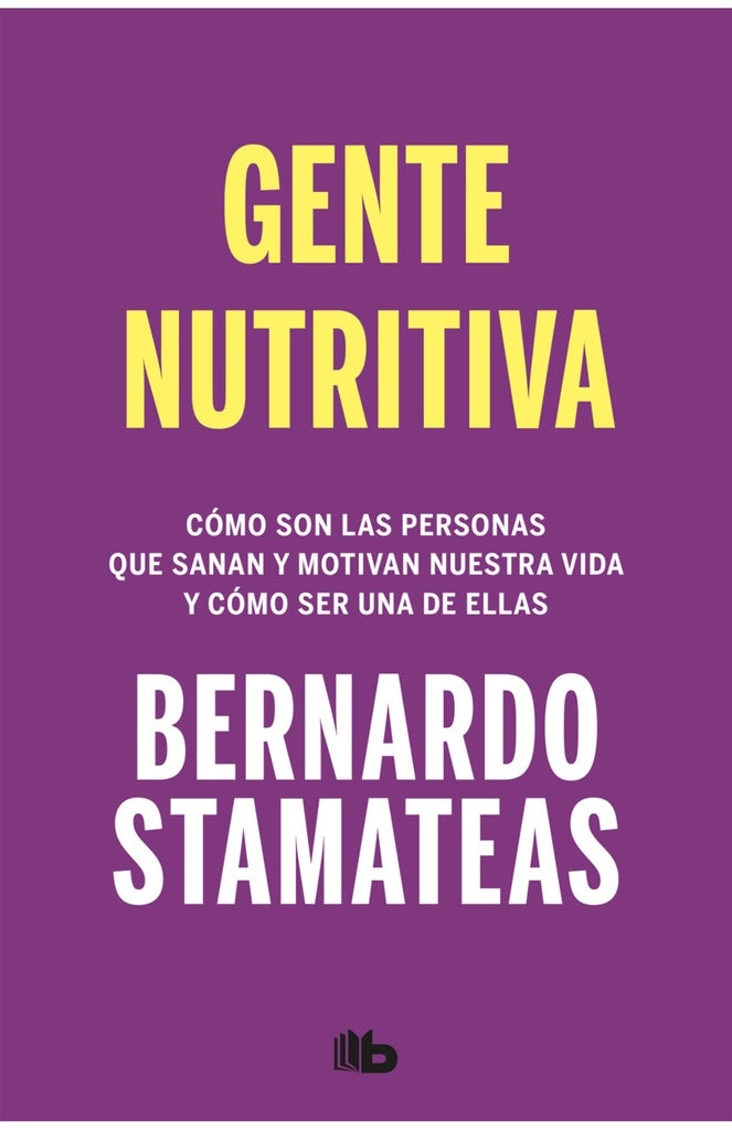 GENTE NUTRITIVA | BERNARDO STAMATEAS