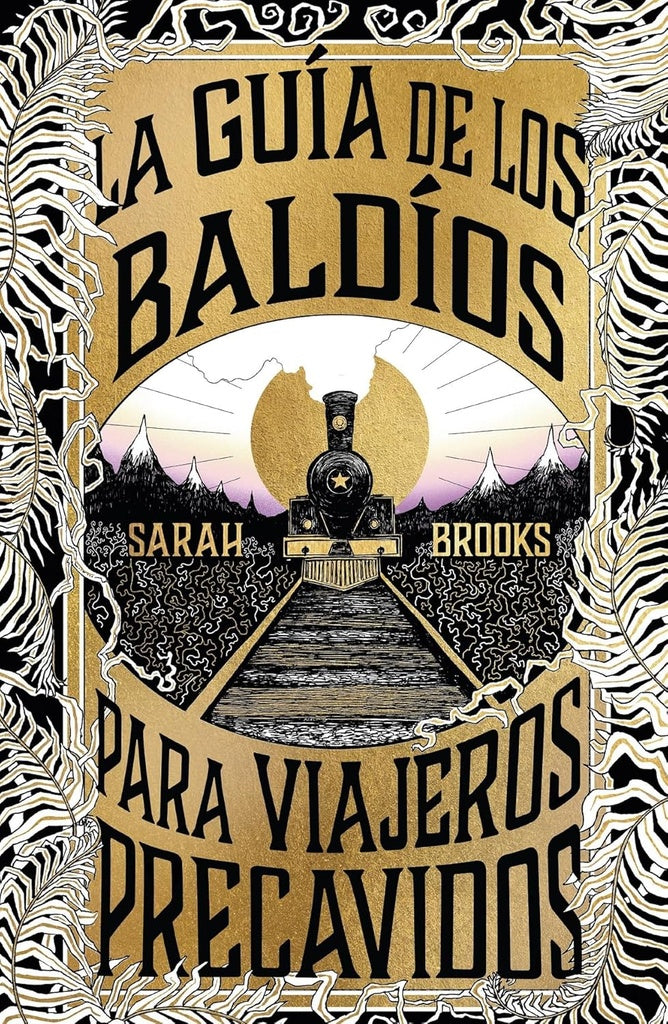 LA GUIA DE LOS BALDIOS PARA VIAJEROS PRECAVIDOS | Sarah Brooks