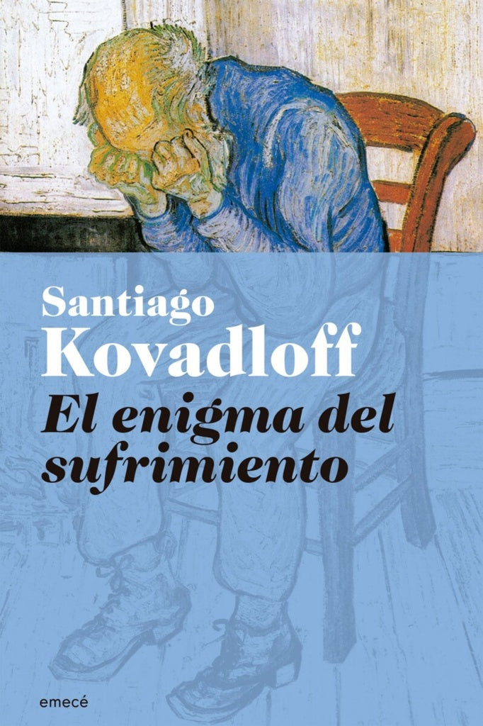 EL ENIGMA DEL SUFRIMIENTO | Santiago Kovadloff