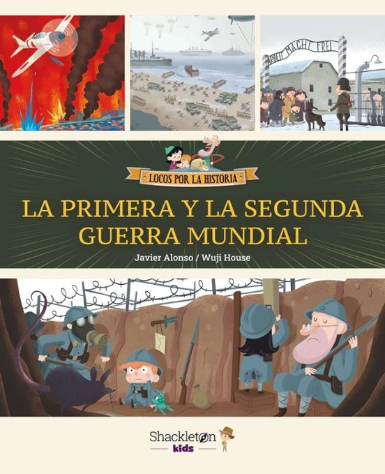 LA PRIMERA Y LA SEGUNDA GUERRA MUNDIAL | Javier Alonso- Wuji House