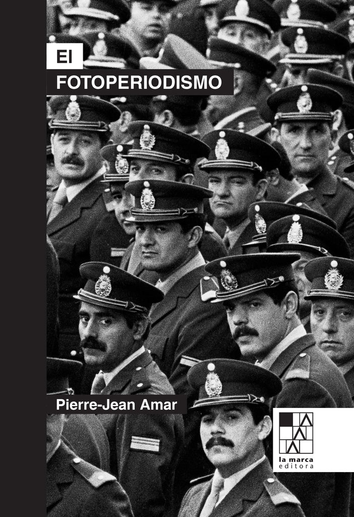 FOTOPERIODISMO, EL. NUEVA EDICIÓN (Nuevo) | PIERRE-JEAN AMAR