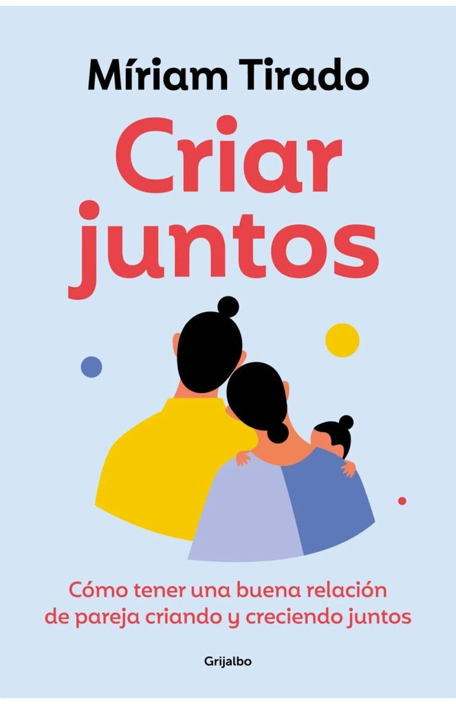 CRIAR JUNTOS | MIRIAM/ TURU JOAN TIRADO
