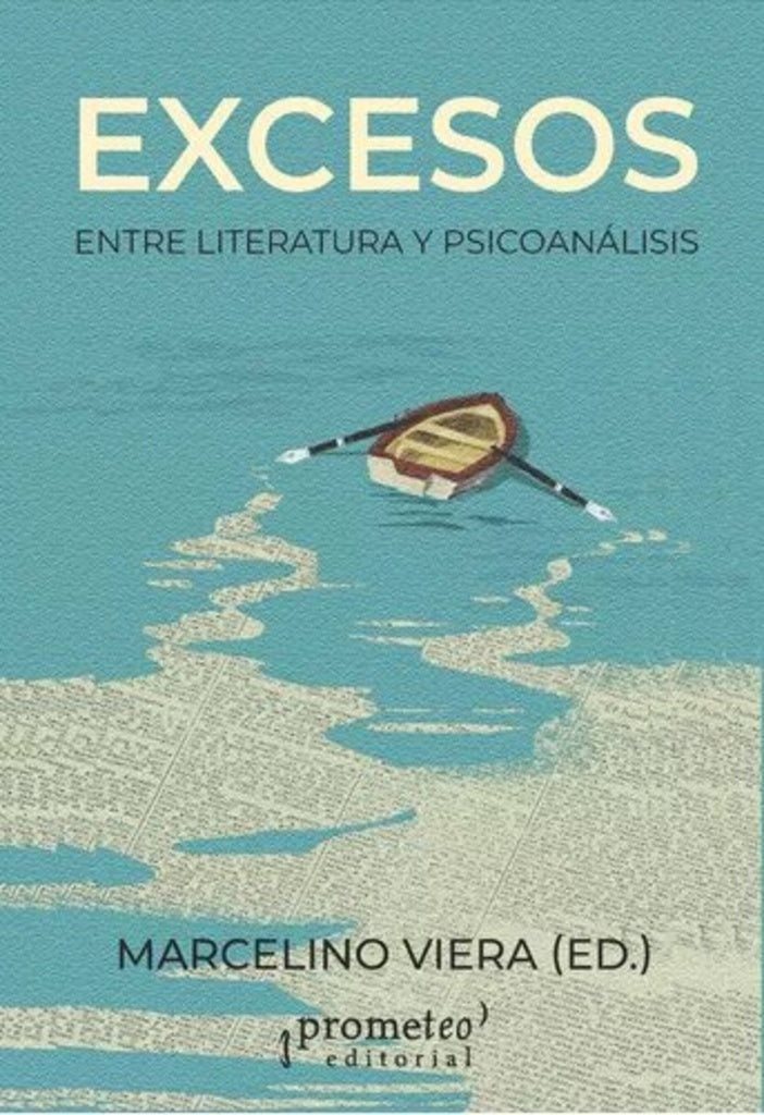 EXCESOS ENTRE LITERATURA Y PSICOANALISIS | Marcelino Viera