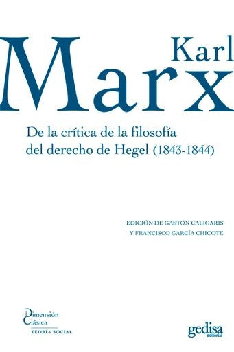 DE LA CRITICA DE LA FILOSOFIA DEL DERECHO DE HEGEL (1843-1844) | Karl Marx/ Ricardo Abduca