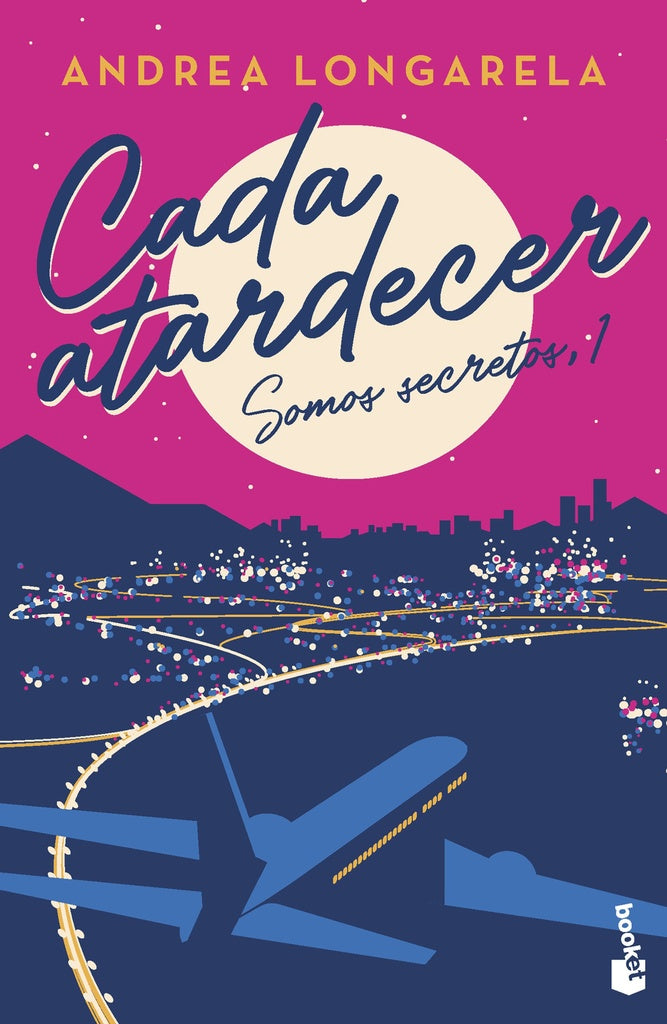 CADA ATARDECER- SOMOS SECRETOS 1 | ANDREA LONGARELA