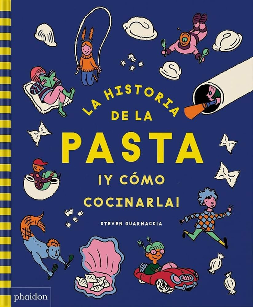HISTORIA DE LA PASTA ¡Y CÓMO COCINARLA!, LA (Nuevo) | STEVEN GUARNACCIA